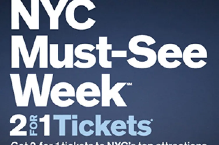 NYC must-see week 2 for 1 tickets ad