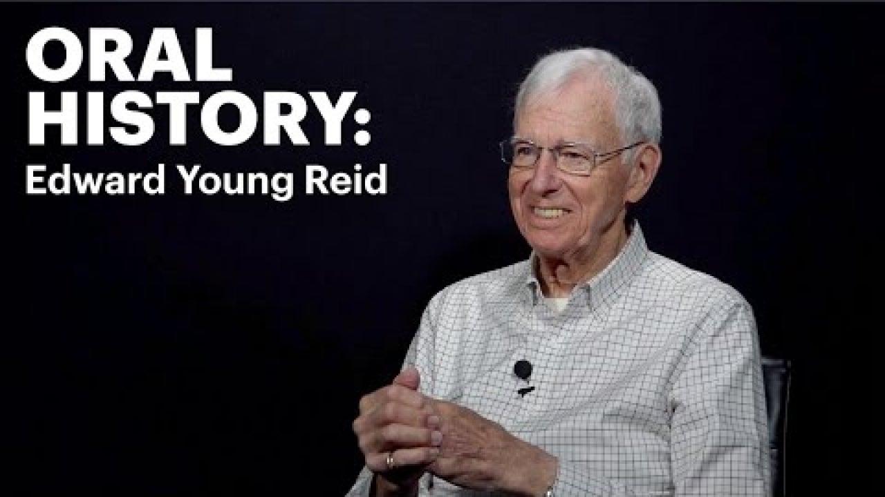 Embedded thumbnail for Oral History: Edward Young Reid